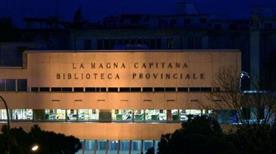 Biblioteca Provinciale la Magna Capitana  - >Foggia