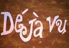 Deja Vu'
